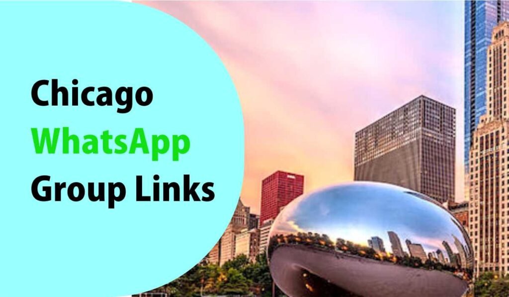 Chicago WhatsApp Group Links