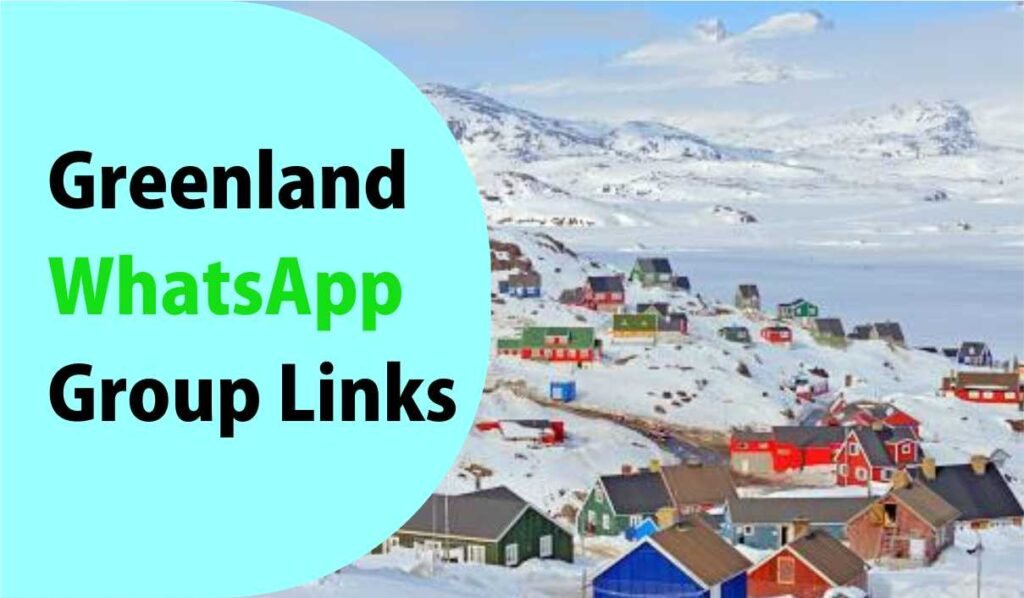 Greenland WhatsApp Group Links