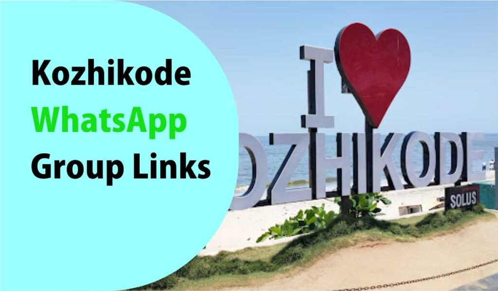 Kozhikode WhatsApp Group Links