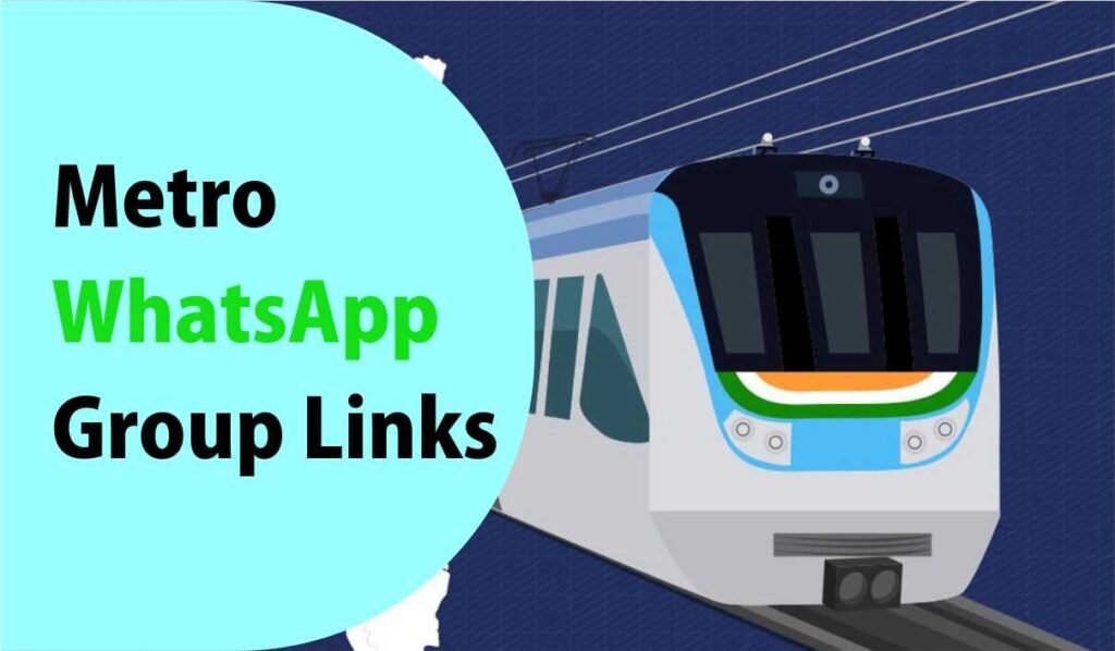 Metro WhatsApp Group Links