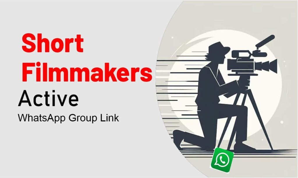 Short Filmmakers WhatsApp Group Link