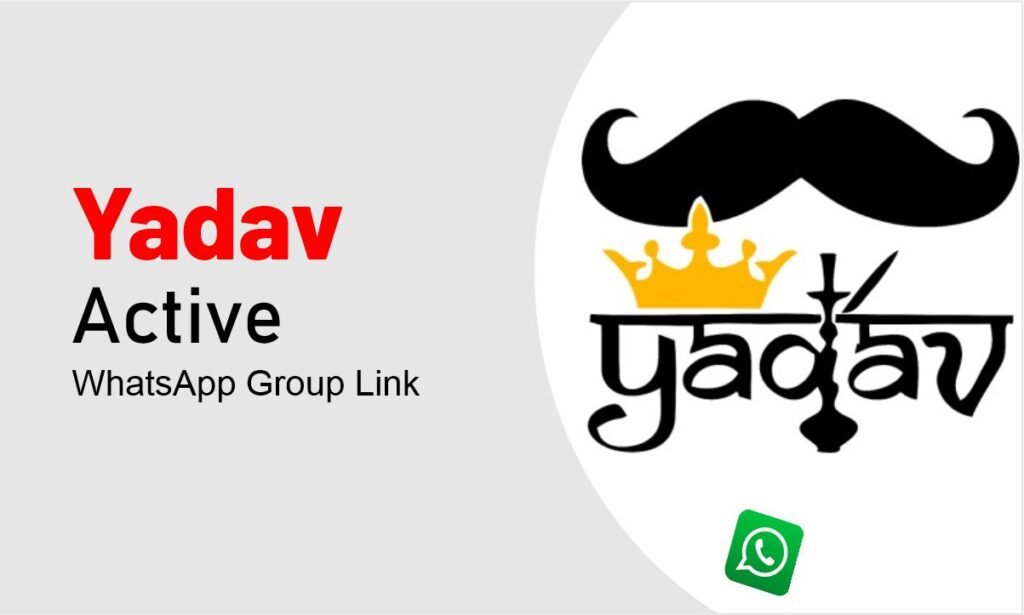 Yadav WhatsApp Group Links