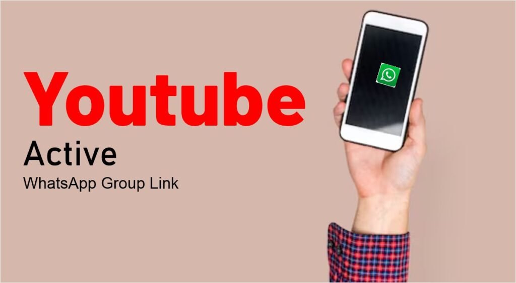 YouTube WhatsApp Group Links