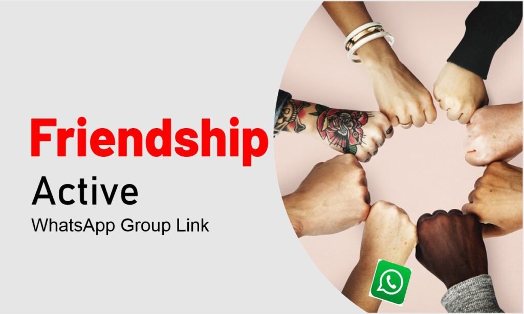 Friendship WhatsApp Groups Links