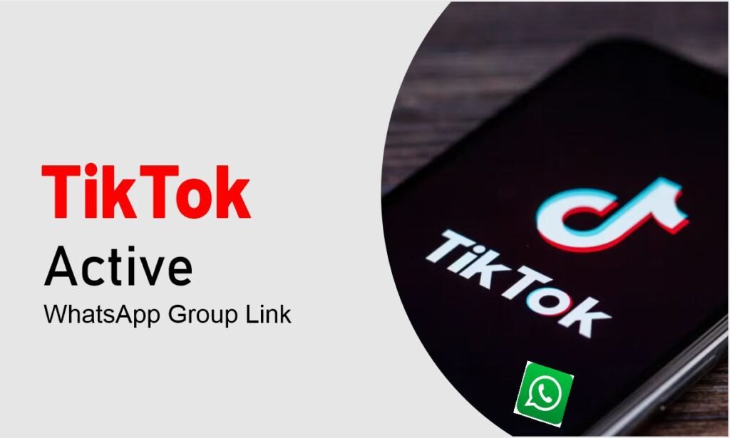 Tik Tok WhatsApp Groups Links