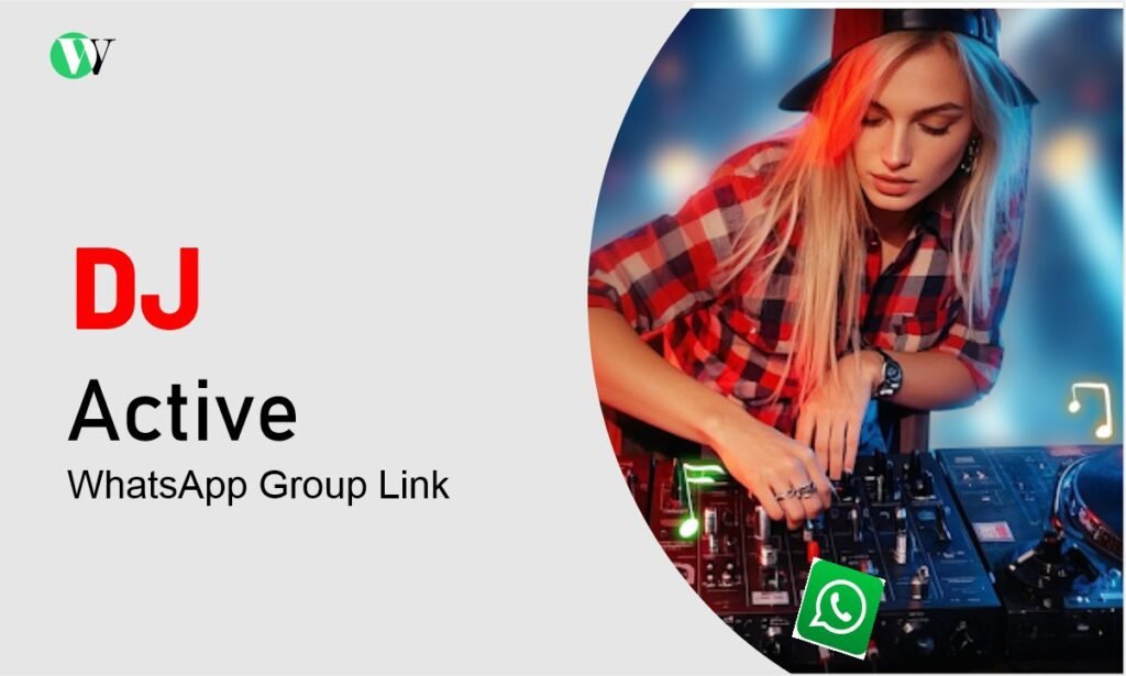 DJ WhatsApp Group Links