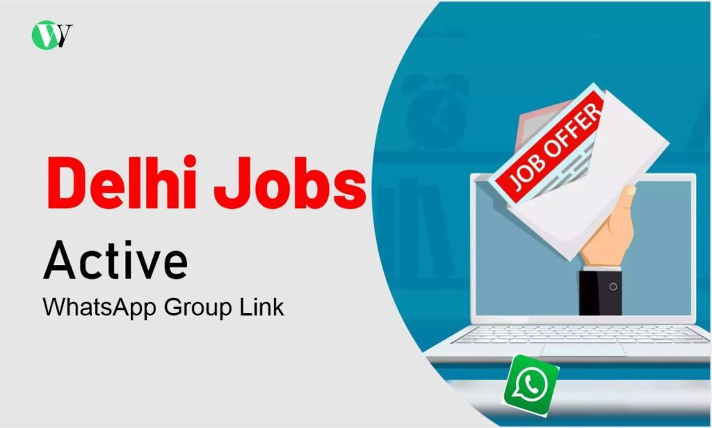 Delhi Jobs WhatsApp Group Links